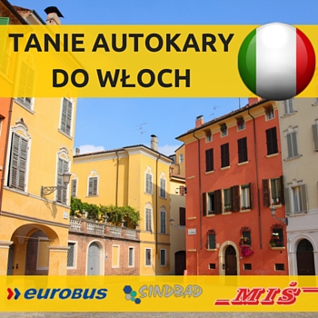 Rezerwuj tanie bilety autokarowe do Włoch tanie autokary do włoch